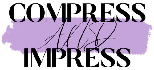 Compress and Impress